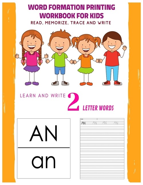 Words Formation Printing Workbook for Kids: Learn and Write 2 Letter Words (Paperback)