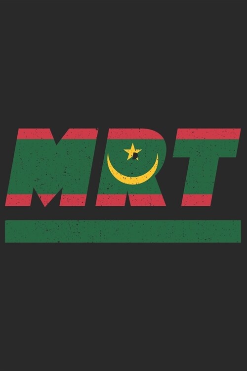 Mrt: Mauretanien Notizbuch mit blanko 120 Seiten in wei? Notizheft mit der mauretanischen Flagge (Paperback)