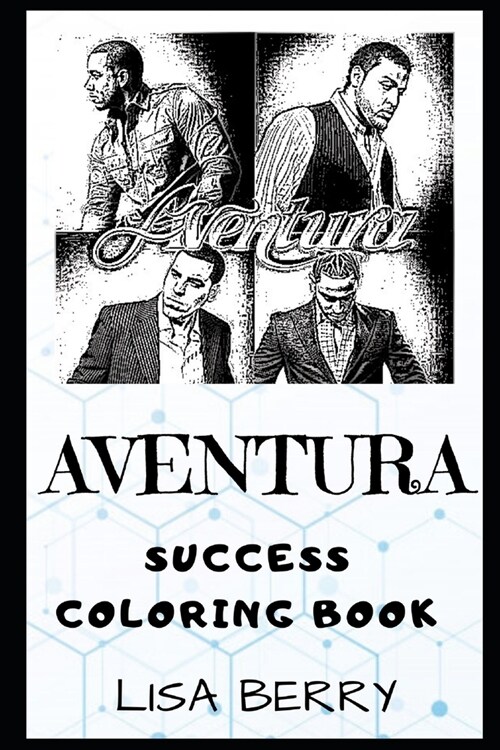 Aventura Success Coloring Book: An American Bachata Group. (Paperback)