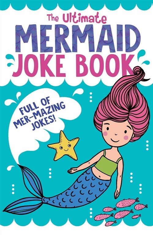 The Ultimate Mermaid Joke Book (Paperback)