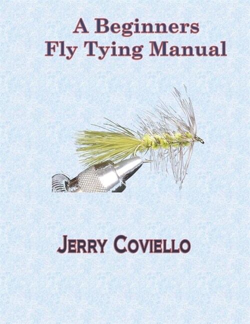 Beginners Fly Tying Manual (Paperback)