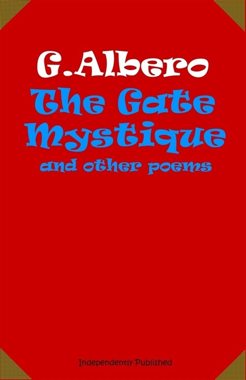 The Gate Mystique and other poems (Paperback)