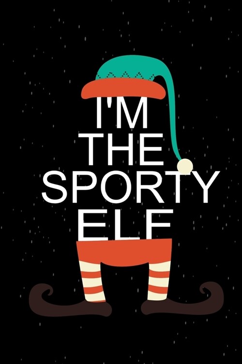 Im The Sporty Elf: Christmas Blank Lined Notebook (Paperback)