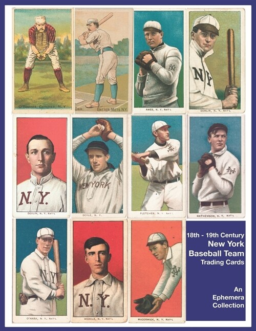 New York Baseball Team: Trade Cards Game Ephemera Collection In Color Image Paper Print For Homemade Scrapbook Journal And Collector Book Vint (Paperback)