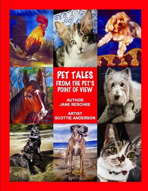 Pet Tales From The Pets Point Of View (Paperback)