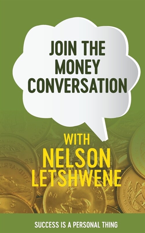 Join The Money Conversation: Success Is A Personal Thing (Paperback)