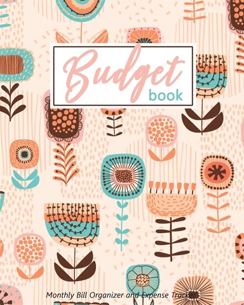 Budget Book Monthly Bill Organizer and Expense Tracker: Weekly Budget Planner Expense Tracker Bill Organizer Journal Notebook, Budget Planning, Budget (Paperback)