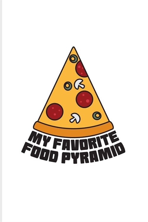 My Favorit Food Pyramid: Pizza Party 2020 Planner - Weekly & Monthly Pocket Calendar - 6x9 Softcover Organizer - For Mozzarella & Napoletana Lo (Paperback)