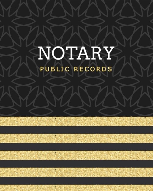 Notary Public Records: Dark & Gold Luxury, Notary Notebook, Notary Public Record Book, Notary Receipt Book, Notarial Record Logbook (Paperback)