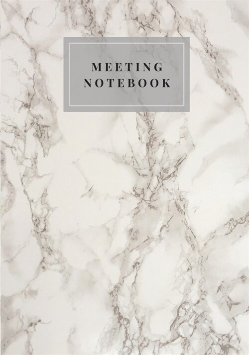 Meeting Notes: Marble White Cover Meeting Book for Notes Taking, Meeting Journal, Business Planner, Taking Minutes Record Log Book Ac (Paperback)