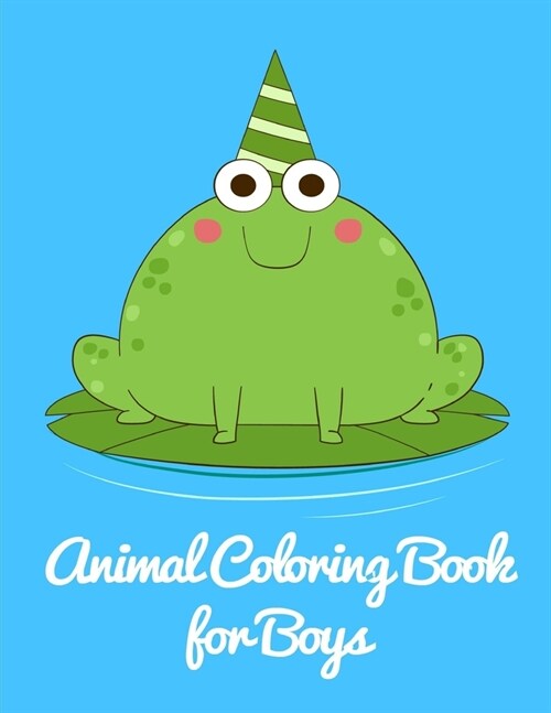 Animal Coloring Book for Boys: Christmas gifts with pictures of cute animals (Paperback)