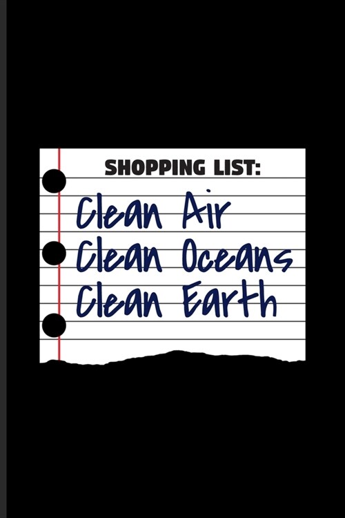 Shopping List Clean Oceans Clean Earth: Earthday Undated Planner - Weekly & Monthly No Year Pocket Calendar - Medium 6x9 Softcover - For Animal Welfar (Paperback)