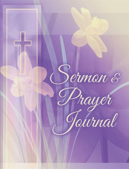 Sermon & Prayer Journal (Paperback)