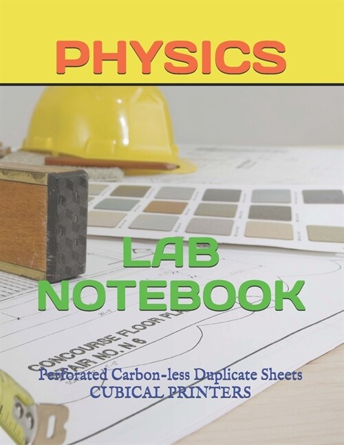 Physics Lab Notebook: Perforated Carbon-less Duplicate Sheets (Paperback)