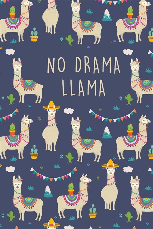 No Drama Llama: Cute Llama Theme - 2020 Weekly Planner With To Do List & Notes Page - 6x9 Small Handy Size - Weekly Monthly Agenda Pla (Paperback)
