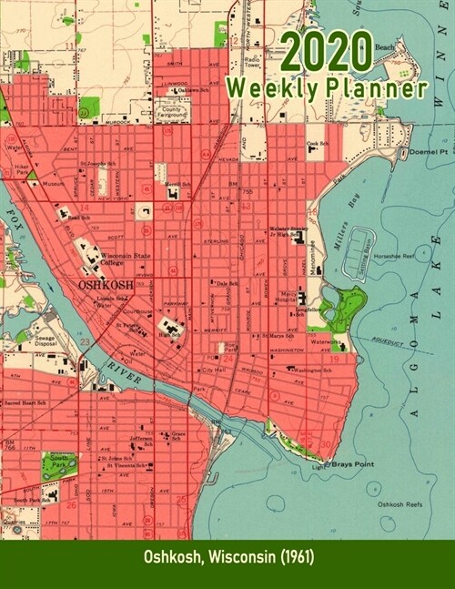 2020 Weekly Planner: Oshkosh, Wisconsin (1961): Vintage Topo Map Cover (Paperback)