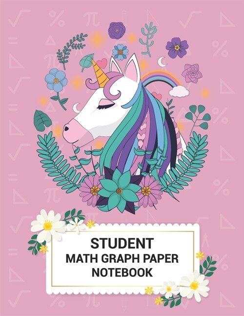 Student Math Graph Paper Notebook: Unicorn Journal Math Notebook for Kids (School) (Paperback)