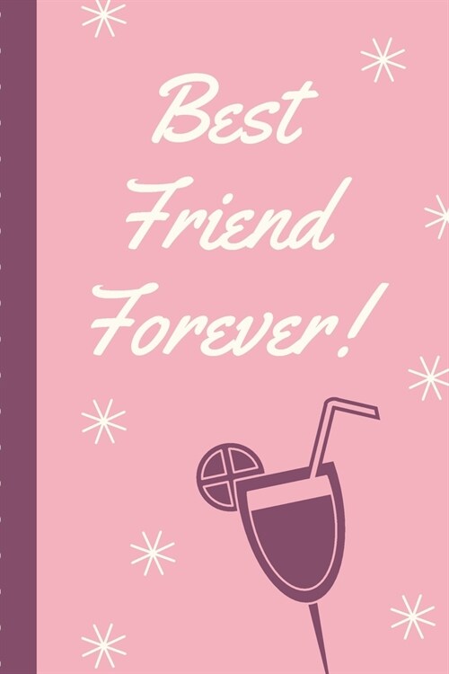 Best Friend Forever: Keepsake Journal With Prompts - Bestie Gift - Youre My Best Friend - BFF Forever - Acquaintance - Admirer - Classmate (Paperback)