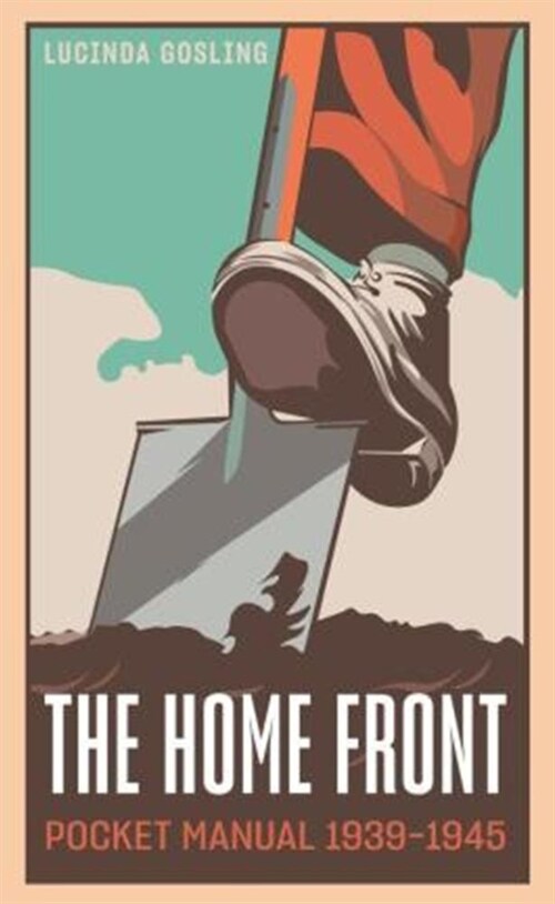 The Home Front Pocket Manual 1939-1945 (Hardcover)