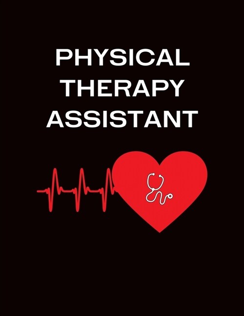 Physical Therapy Assistant: PT Assistant Gifts - 2020 Weekly Planner: A 52-Week Calendar (Paperback)