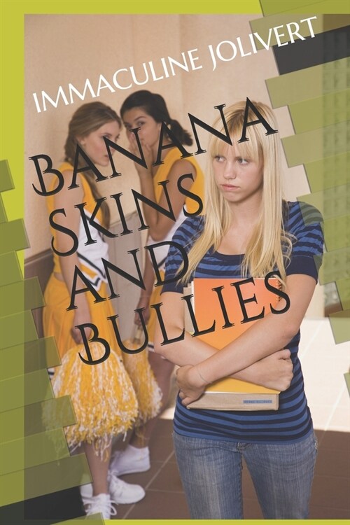 Banana Skins and Bullies (Paperback)