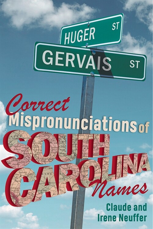 Correct Mispronunciations of South Carolina Names (Paperback)