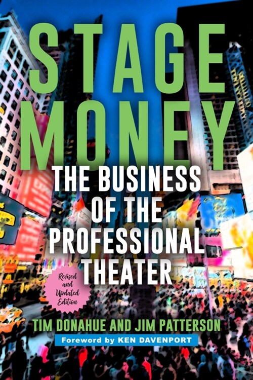Stage Money: The Business of the Professional Theater (Hardcover, 2, Revised and Upd)