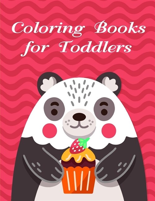 Coloring Books for Toddlers: The Really Best Relaxing Colouring Book For Children (Paperback)