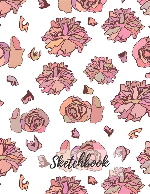 Sketchbook: Blank, Large (110 pages, 8.5 x 11 in) Rose Sketch book for Drawing or Sketching. Roses Flower Sketchbook to Draw and J (Paperback)