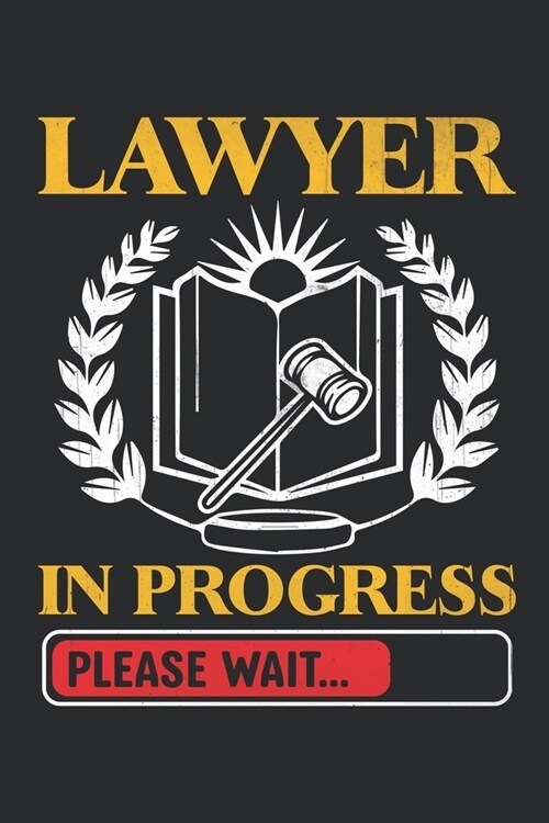 Lawyer In Progress: Composition Notebook: Lawyer In Progress Funny Law School Student Gift, Journal 6 x 9, 100 Page Blank Lined Paperback (Paperback)