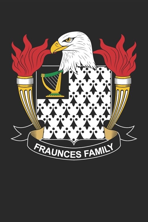 Fraunces: Fraunces Coat of Arms and Family Crest Notebook Journal (6 x 9 - 100 pages) (Paperback)