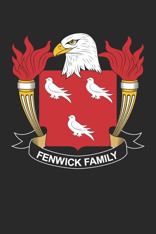 Fenwick: Fenwick Coat of Arms and Family Crest Notebook Journal (6 x 9 - 100 pages) (Paperback)