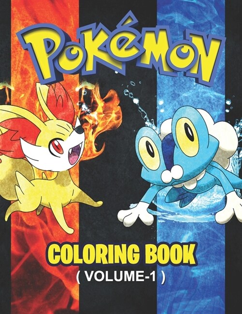 Pokemon Coloring Book ( volume-1 ): Fun Coloring Pages Featuring Your Favorite Pokemon and Battle Scenes (Unofficial), 25 Pages, Size - 8.5 x 11 (Paperback)