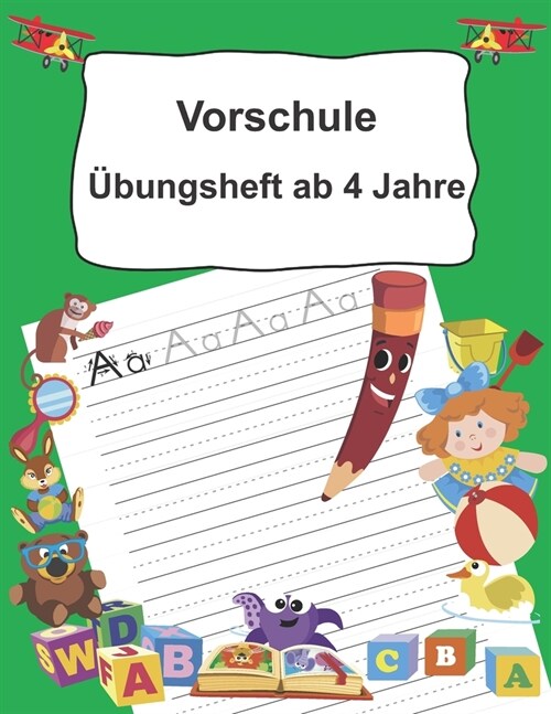 Vorschule ?ungsheft ab 4 Jahre: Buchstaben schreiben lernen ab dem Kindergarten (Paperback)