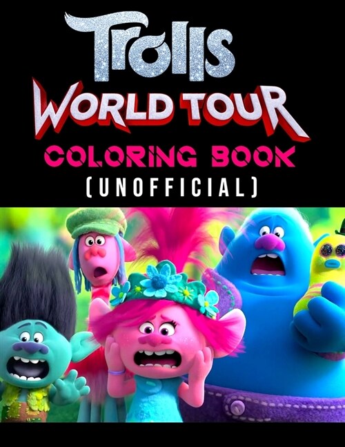 Trolls World Tour Coloring book (Unofficial): Trolls coloring books for kids (Paperback)