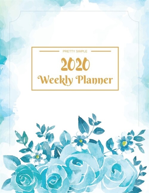 Weekly Planner 2020: Dated Calendar With To-Do List - 8.5 x 11 inches 120 pages (Paperback)