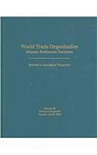 World Trade Organization: Dispute Settlement Decisions Bernans Annotated Reporter: January 15-28, 2002 (World Trade Organization Dispute Settle (Hardcover)