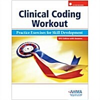 Clinical Coding Workout, with Answers 2012: Practice Exercises for Skill Development (Paperback)