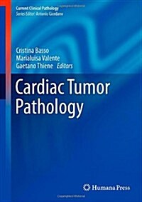 Cardiac Tumor Pathology (Hardcover, 2013)