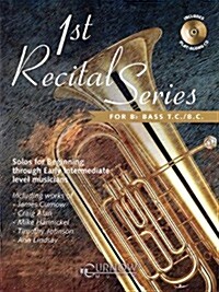 1st Recital Series for B Flat Bass T.C./B.C. (Paperback, Compact Disc)