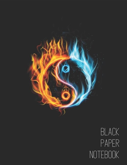 Fire Yin Yang Symbol Black Paper Notebook: Beautiful Blue & Orange Blank Notebook with Black Pages - Pretty Black Lined Journal for Taking Notes - Uni (Paperback)