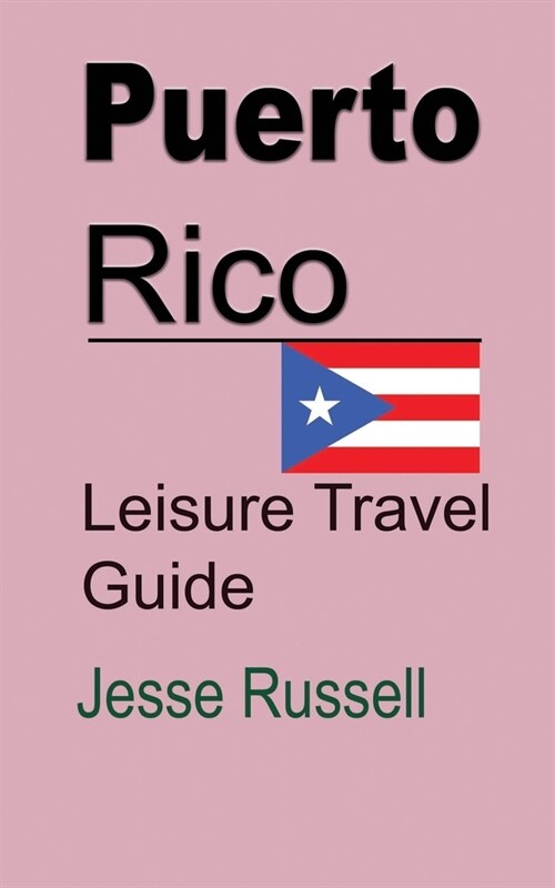 Puerto Rico: Leisure Travel Guide (Paperback)