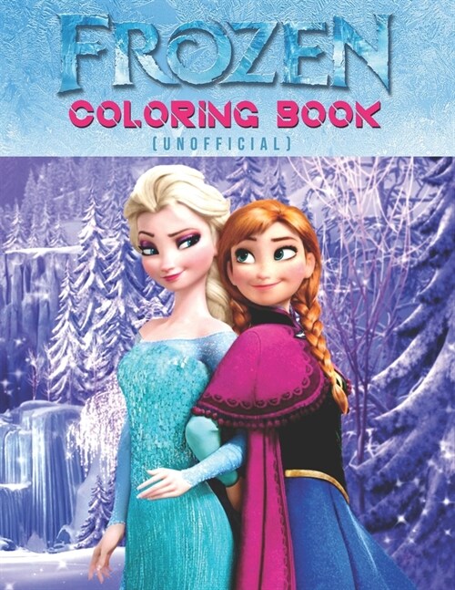 Frozen Coloring Book (Unofficial): Frozen color and activity books - 25 Pages, Size - 6 x 9 (Paperback)