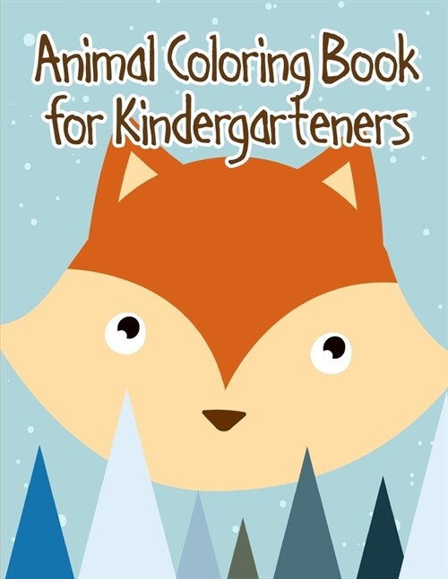 Animal Coloring Book for Kindergarteners: Easy and Funny Animal Images (Paperback)