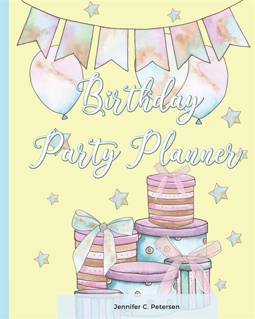 Birthday Party Planner: Monthly Workbook and Checklists for Planning Birthday Parties (Paperback)