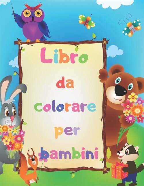 Libro da colorare per bambini: Ottimo regalo per ragazzi e ragazze, 2-4 anni, 4-6 / Animali da fattoria, animali della giungla, animali marini, anima (Paperback)