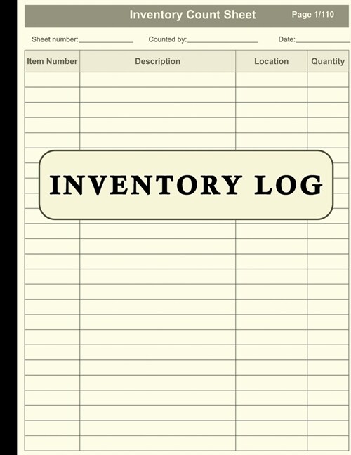 Inventory Log Book: 110 Pre-Numbered Pages 8.5 x 11 inches (double-sided), Perfect binding, Non-perforated (Paperback)