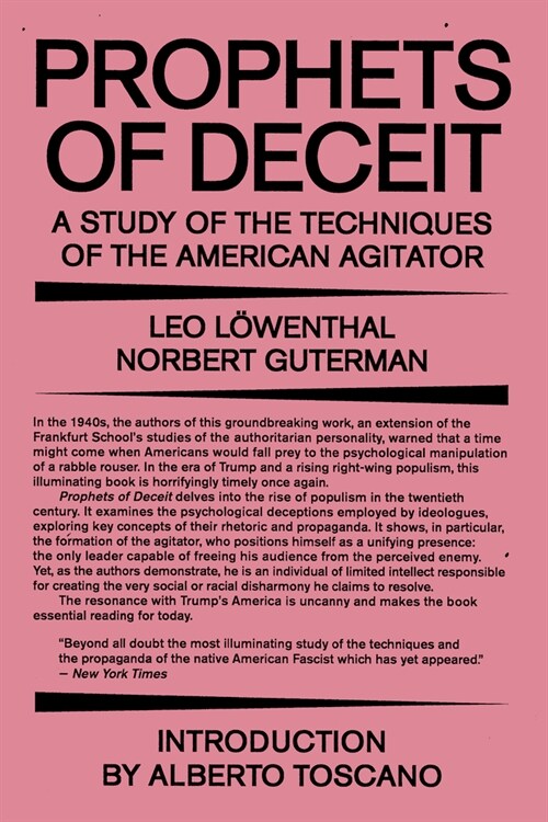 Prophets of Deceit : A Study of the Techniques of the American Agitator (Paperback)