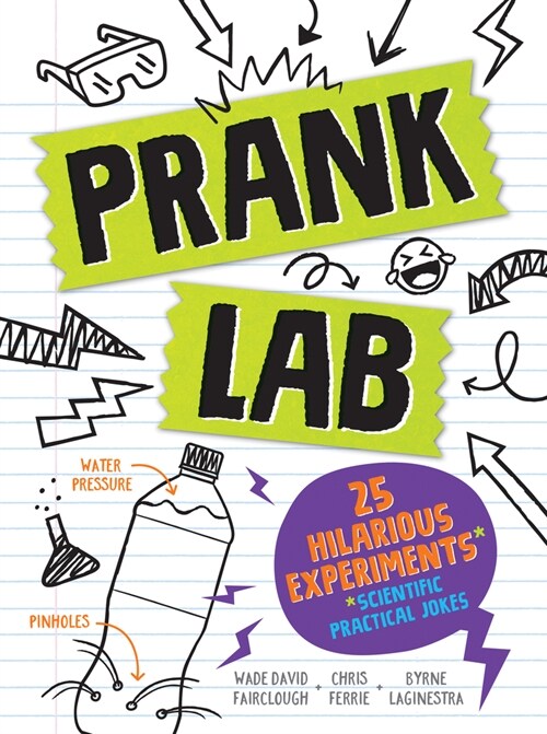 Pranklab: Practical Science Pranks You and Your Victim Can Learn from (Paperback)