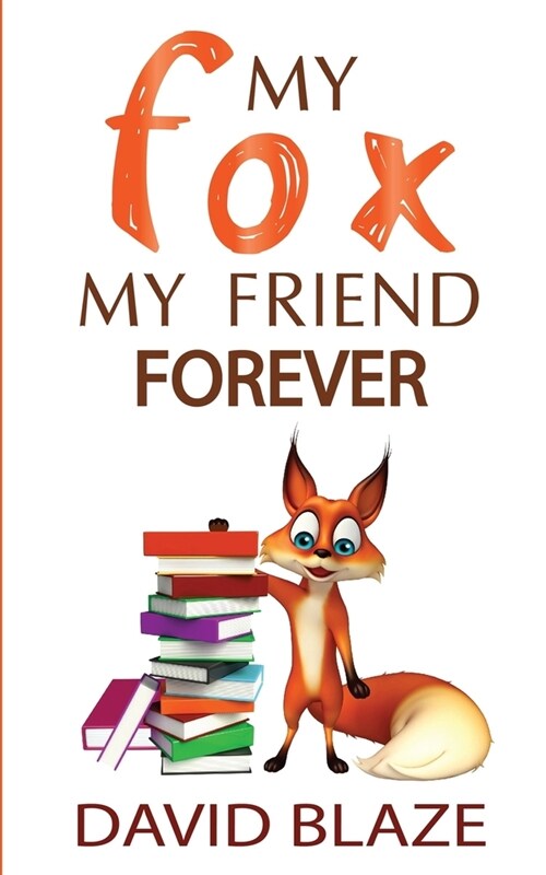 My Fox, My Friend Forever (Paperback)